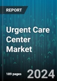 Urgent Care Center Market by Service, Ownership - Global Forecast 2025-2030- Product Image