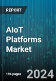 AIoT Platforms Market by Offering, Deployment, End-User - Global Forecast 2025-2030- Product Image