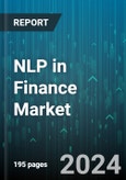 NLP in Finance Market by Offering, Technology, End-User - Global Forecast 2025-2030- Product Image