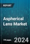 Aspherical Lens Market by Type, Technique, Application - Global Forecast 2025-2030 - Product Thumbnail Image