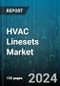 HVAC Linesets Market by Material Type, End-Use Industry, Application - Global Forecast 2025-2030 - Product Thumbnail Image