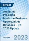 Argentina Precision Medicine Business Opportunities Databook - Q2 2023 Update- Product Image
