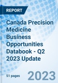 Canada Precision Medicine Business Opportunities Databook - Q2 2023 Update- Product Image