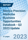 Mexico Precision Medicine Business Opportunities Databook - Q2 2023 Update- Product Image