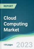 Cloud Computing Market - Forecasts from 2023 to 2028- Product Image