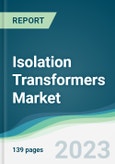 Isolation Transformers Market - Forecasts from 2023 to 2028- Product Image