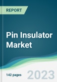 Pin Insulator Market - Forecasts from 2023 to 2028- Product Image