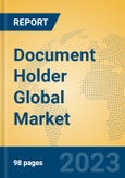 Document Holder Global Market Insights 2023, Analysis and Forecast to 2028, by Manufacturers, Regions, Technology, Application, Product Type- Product Image