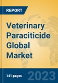 Veterinary Paraciticide Global Market Insights 2023, Analysis and Forecast to 2028, by Market Participants, Regions, Technology, Application, Product Type- Product Image