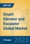 Smart Elevator and Escalator Global Market Insights 2023, Analysis and Forecast to 2028, by Manufacturers, Regions, Technology, Application, Product Type - Product Thumbnail Image
