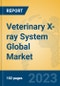 Veterinary X-ray System Global Market Insights 2023, Analysis and Forecast to 2028, by Manufacturers, Regions, Technology, Application, Product Type - Product Thumbnail Image