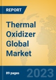 Thermal Oxidizer Global Market Insights 2023, Analysis and Forecast to 2028, by Manufacturers, Regions, Technology, Application, Product Type- Product Image