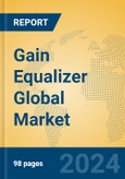 Gain Equalizer Global Market Insights 2024, Analysis and Forecast to 2029, by Manufacturers, Regions, Technology, Application, Product Type- Product Image