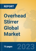 Overhead Stirrer Global Market Insights 2023, Analysis and Forecast to 2028, by Manufacturers, Regions, Technology, Application, Product Type- Product Image