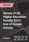 Survey of US Higher Education Faculty 2023, Use of Google Scholar - Product Image