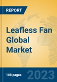 Leafless Fan Global Market Insights 2023, Analysis and Forecast to 2028, by Manufacturers, Regions, Technology, Application, Product Type- Product Image