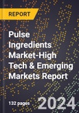 2024 Global Forecast for Pulse Ingredients Market (2025-2030 Outlook)-High Tech & Emerging Markets Report- Product Image