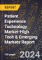 2024 Global Forecast for Patient Experience Technology Market (2025-2030 Outlook)-High Tech & Emerging Markets Report - Product Image