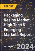 2024 Global Forecast for Packaging Resins Market (2025-2030 Outlook)-High Tech & Emerging Markets Report- Product Image