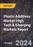 2024 Global Forecast for Plastic Additives Market (2025-2030 Outlook)-High Tech & Emerging Markets Report- Product Image