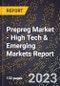 2023 Global Forecast for Prepreg Market (2024-2029 Outlook) - High Tech & Emerging Markets Report - Product Thumbnail Image