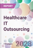 Healthcare IT Outsourcing Market Analysis & Forecast to 2023-2033: Market by Product, by Service. by End-User, and by Region- Product Image