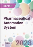 Pharmaceutical Automation System Market Analysis & Forecast to 2023-2033: Market By Component; By Mode of Automation;By End-user; and by Region- Product Image