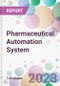 Pharmaceutical Automation System Market Analysis & Forecast to 2023-2033: Market By Component; By Mode of Automation;By End-user; and by Region - Product Thumbnail Image