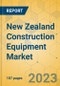 New Zealand Construction Equipment Market - Strategic Assessment & Forecast 2023-2029 - Product Thumbnail Image