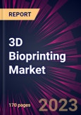 3D Bioprinting Market 2023-2027- Product Image