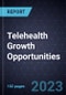 Telehealth Growth Opportunities - Product Thumbnail Image