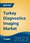 Turkey Diagnostics Imaging Market by Type, Mobility, Source, Application, End-user, Region, Competition Forecast & Opportunities, 2028F - Product Thumbnail Image