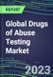 2023 Global Drugs of Abuse Testing Market for 12 Assays - US, Europe, Japan - 2022 Supplier Shares and 2022-2027 Segment Forecasts by Test and Country, Competitive Intelligence, Emerging Technologies, Instrumentation and Opportunities for Suppliers - Product Thumbnail Image