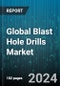 Global Blast Hole Drills Market by Type (Large-range Drilling Rig, Mid-range Drilling Rig), Mode of Operation (Automatic, Manual), Power Transmission, Drilling Methods, Application - Forecast 2024-2030 - Product Thumbnail Image