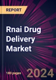 Rnai Drug Delivery Market 2024-2028- Product Image