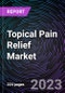 Topical Pain Relief Market by Therapeutic Class, Formulation, Type, and Distribution Channel: Global Opportunity Analysis and Industry Forecast,2027 - Product Thumbnail Image