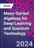 Many-Sorted Algebras for Deep Learning and Quantum Technology- Product Image