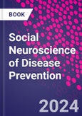 Social Neuroscience of Disease Prevention- Product Image