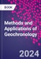 Methods and Applications of Geochronology - Product Thumbnail Image