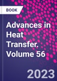 Advances in Heat Transfer. Volume 56- Product Image