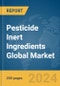Pesticide Inert Ingredients Global Market Report 2024 - Product Thumbnail Image