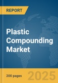 Plastic Compounding Market Report 2025- Product Image