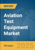 Aviation Test Equipment Market Report 2025- Product Image