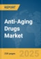 Anti-Aging Drugs Market Report 2025 - Product Image