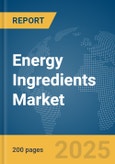 Energy Ingredients Market Report 2025- Product Image