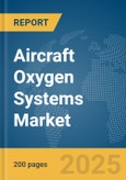 Aircraft Oxygen Systems Market Report 2025- Product Image