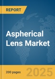 Aspherical Lens Market Report 2025- Product Image