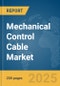 Mechanical Control Cable Market Report 2025 - Product Thumbnail Image