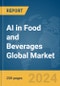 AI in Food and Beverages Global Market Report 2024 - Product Image