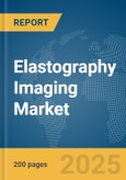 Elastography Imaging Market Report 2025- Product Image